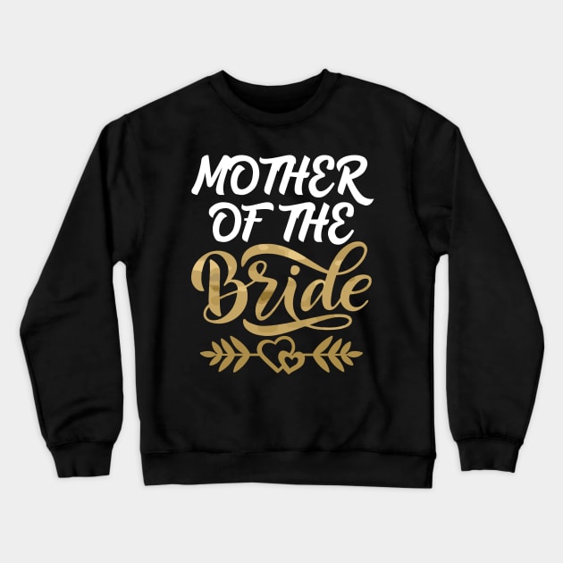 Mother of the Bride Crewneck Sweatshirt by Work Memes